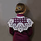 Cape LADY Vyatka Vologda lace. Capes. Studio lace. Online shopping on My Livemaster.  Фото №2