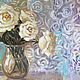 Pintura al óleo de la 'Filosofía de las rosas'. Pictures. Fine Art for Joy. Интернет-магазин Ярмарка Мастеров.  Фото №2