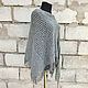 Brunello Cucinelli knitted grey mesh shawl with fringe. Shawls. Yuliya Chernova. My Livemaster. Фото №4