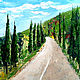 Painting Crimea 'Road with cypresses' oil. Pictures. Lana Zaitceva. My Livemaster. Фото №6