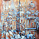 Oil painting on canvas painting landscape THE CITY THAT DOES NOT EXIST, Pictures, Moscow,  Фото №1