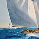 Picture of the sailboat at sea. Seascape in summer ship yacht. Pictures. Olga Ermakova art. My Livemaster. Фото №4