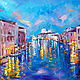 Oil painting on canvas. Lights Of Venice. Venice. Italy