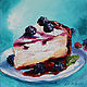 Oil painting 'Blackberry cheesecake' 20/20 cm. Pictures. Painting World of Marina Lesina. Online shopping on My Livemaster.  Фото №2